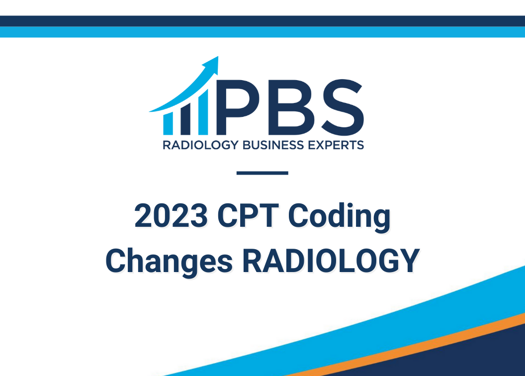 2023 CPT Coding Changes RADIOLOGY PBS Radiology Business Experts